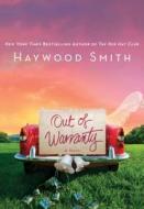 Out of Warranty di Haywood Smith edito da St. Martin's Press