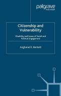 Citizenship and Vulnerability di A. Beckett edito da Palgrave Macmillan UK