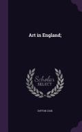 Art In England; di Dutton Cook edito da Palala Press