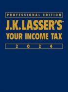 J.K. Lasser's Your Income Tax 2024, Professional Edition di J K Lasser Institute edito da WILEY