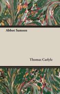 Abbot Samson di Thomas Carlyle edito da Hesperides Press
