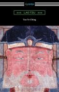 Tao Te Ching (Translated with Commentary by James Legge) di Lao Tzu edito da DIGIREADS.COM