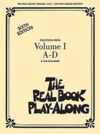The Real Book Play-Along, Volume 1 A-D [With 3] edito da Hal Leonard Publishing Corporation