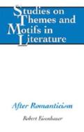 After Romanticism di Robert Eisenhauer edito da Lang, Peter