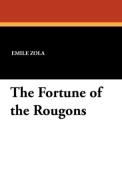 The Fortune of the Rougons di Emile Zola edito da Wildside Press