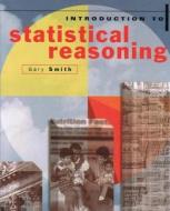 Introduction to Statistical Reasoning di Gary Smith edito da Createspace