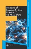 Mapping of Nervous System Diseases via MicroRNAs di Christian Barbato edito da CRC Press