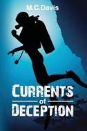 Currents of Deception di M. C. Davis edito da Createspace