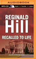 Recalled to Life di Reginald Hill edito da Brilliance Audio