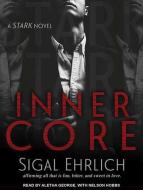 Inner Core di Sigal Ehrlich edito da Tantor Audio
