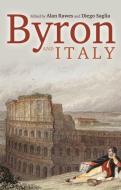 Byron and Italy di Alan Rawes edito da MANCHESTER UNIV PR