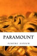 Paramount: The Silhouettes Under the Crown di Renine Osteen edito da Createspace Independent Publishing Platform