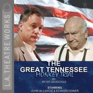 The Great Tennessee Monkey Trial di Peter Goodchild edito da LA Theatre Works
