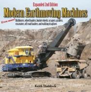 MODERN EARTHMOVING MACHINES 2/ di Keith Haddock edito da ICONOGRAPHICS