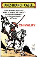 Chivalry di James Branch Cabell edito da Borgo Press