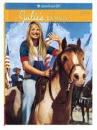 Julie's Journey: 1974 di Megan McDonald edito da American Girl Publishing Inc