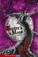 Hunter's Moon di John Townsend edito da Stone Arch Books