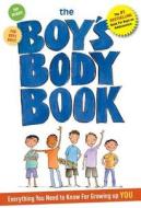 Boy\'s Body Book di Kelli Dunham, Steve Bjorkman edito da Sterling Publishing Co Inc