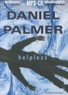 Helpless di Daniel Palmer edito da Brilliance Corporation