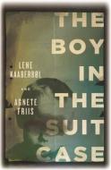 The Boy in the Suitcase di Lene Kaaberbol, Agnete Friis edito da CTR POINT PUB (ME)
