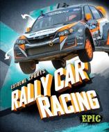 Rally Car Racing di Chris Bowman edito da EPIC