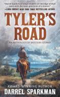 Tyler's Road di Darrel Sparkman edito da Wolfpack Publishing LLC