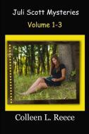 Juli Scott Mystery Collection (Books 1-3, Christian Cozy Mystery) di Colleen L. Reece edito da LIGHTNING SOURCE INC