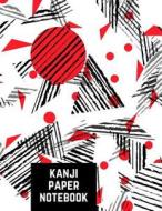 Kanji Paper Notebook: Practice Writing Japanese Genkouyoushi Symbols & Kana Characters. Learn How to Write Hiragana, Kat di Makmak Notebooks edito da LIGHTNING SOURCE INC