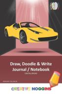 Draw, Doodle and Write Notebook Journal: Creative Noggins Drawing & Writing Notebook for Kids and Teens to Exercise Thei di Digital Bread edito da LIGHTNING SOURCE INC