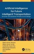 Artificial Intelligence For Future Intelligent Transportation edito da Apple Academic Press Inc.