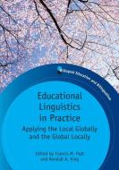 Educational Linguistics in Practice edito da Channel View Publications Ltd