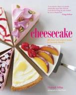 Cheesecake di Hannah Miles edito da Ryland, Peters & Small Ltd