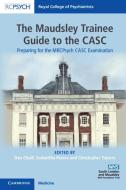 The Maudsley Trainee Guide To The Casc edito da Rcpsych/cambridge University Press