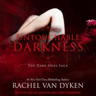 Untouchable Darkness di Rachel Dyken edito da Tantor Audio