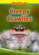 Creepy Crawlies di Wendy Einstein edito da KIDSWORLD