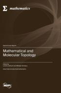 Mathematical and Molecular Topology edito da MDPI AG