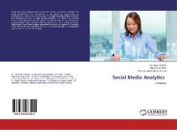 Social Media Analytics di Sandeep Kautish, Simrat Kaur Brar, Rana Khudhair Abbas Ahmed edito da LAP Lambert Academic Publishing