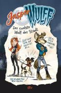 Jasper Wulff - Der coolste Wolf der Stadt di Jasper Wulff edito da dtv Verlagsgesellschaft