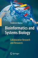 Bioinformatics and Systems Biology di Frederick Marcus edito da Springer-Verlag GmbH