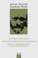 Korczak, J: Sämtliche Werke 13 di Janusz Korczak edito da Guetersloher Verlagshaus