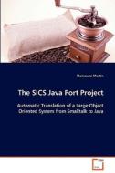 The SICS Java Port Project di Martin Skarsaune edito da VDM Verlag