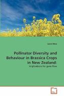 Pollinator Diversity and Behaviour in Brassica Crops in New Zealand: di Laura Mesa edito da VDM Verlag