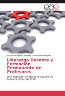 Liderazgo Docente y Formación Permanente de Profesores di José Manuel Medina Andrade, Christian Miranda Jaña edito da EAE