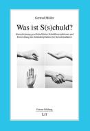 Was ist S(s)chuld? di Gertrud Müller edito da Lit Verlag