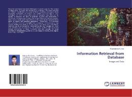 Information Retrieval from Database di Raghvendra Kumar edito da LAP Lambert Academic Publishing