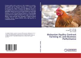 Malaysian Poultry Contract Farming SC and Business Performance di Shahimi Mohtar, Ahmad Shabudin Ariffin, Nazim Baluch edito da LAP Lambert Academic Publishing