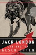 Jack London - Die besten Geschichten / Nordland-Stories di Jack London edito da Anaconda Verlag