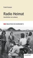 Radio Heimat di Frank Goosen edito da Klartext Verlag