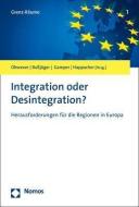 Integration oder Desintegration? edito da Nomos Verlagsges.MBH + Co