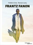 Frantz Fanon di Frédéric Ciriez, Romain Lamy edito da Hamburger Edition